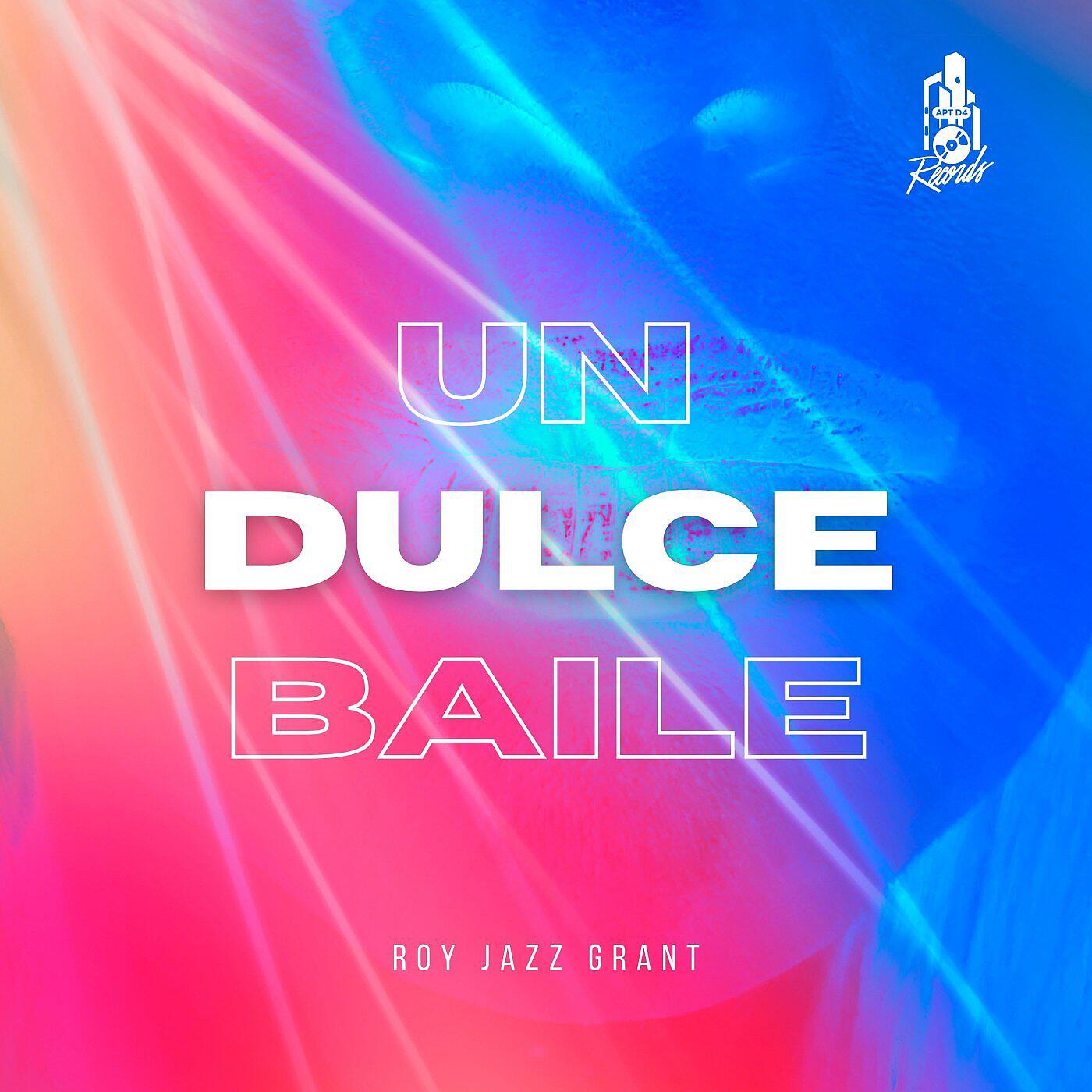Релиз Un Dulce Baile