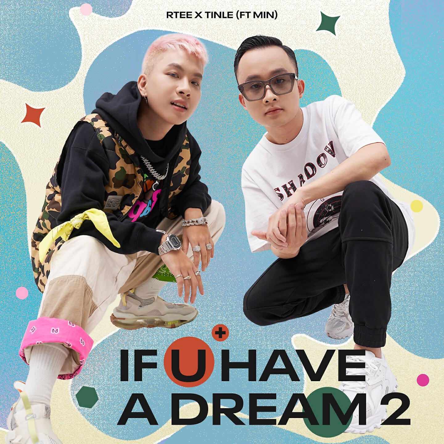 Релиз If You Have A Dream 2