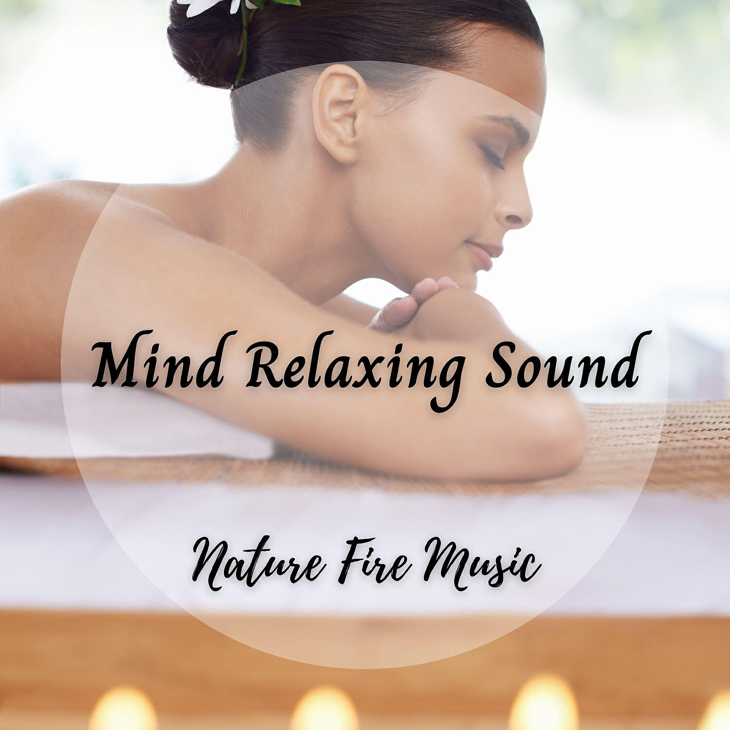 Релиз Nature Fire Music: Mind Relaxing Sound