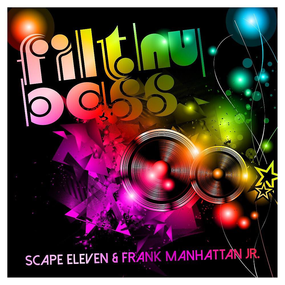 Релиз Filthy Bass