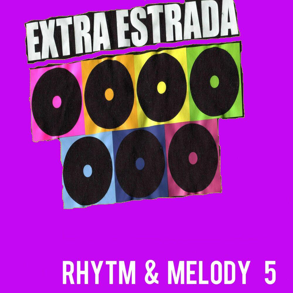 Релиз Rhythm & Melody by Extra Estrada, Vol. 5
