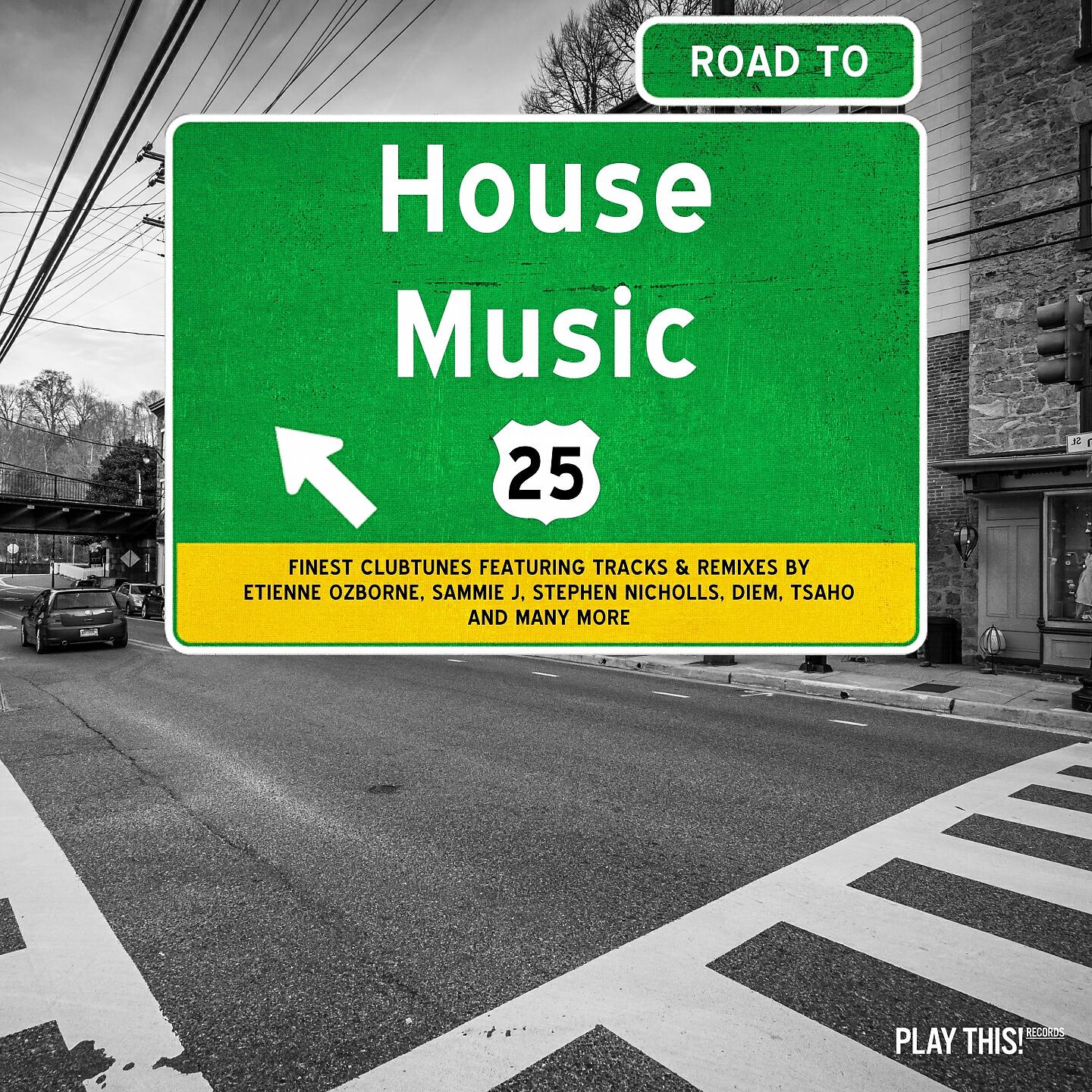 Релиз Road to House Music, Vol. 25
