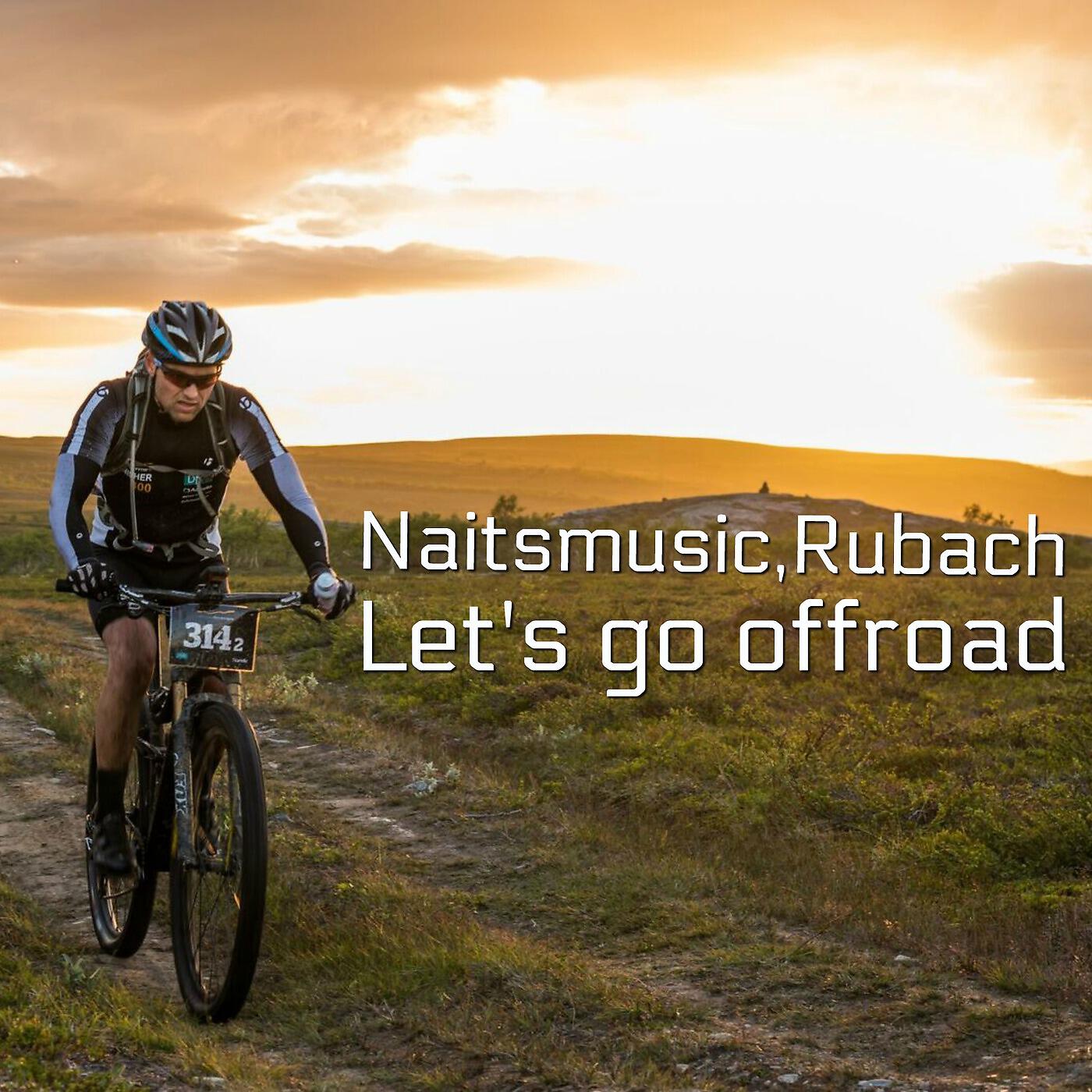 Релиз Let's Go Offroad (feat. Rubach)