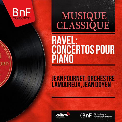 Релиз Ravel: Concertos pour piano (Mono Version)