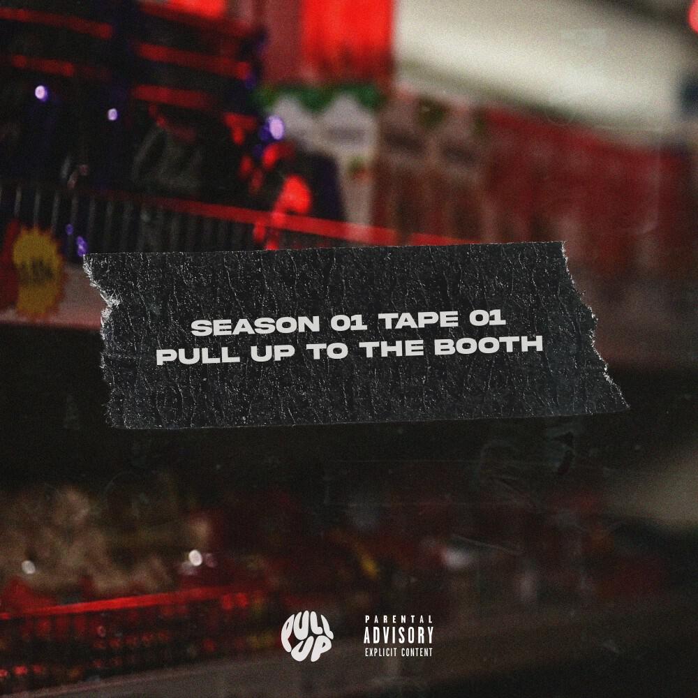 Релиз Pull up to the Booth: Season 01 Tape 01
