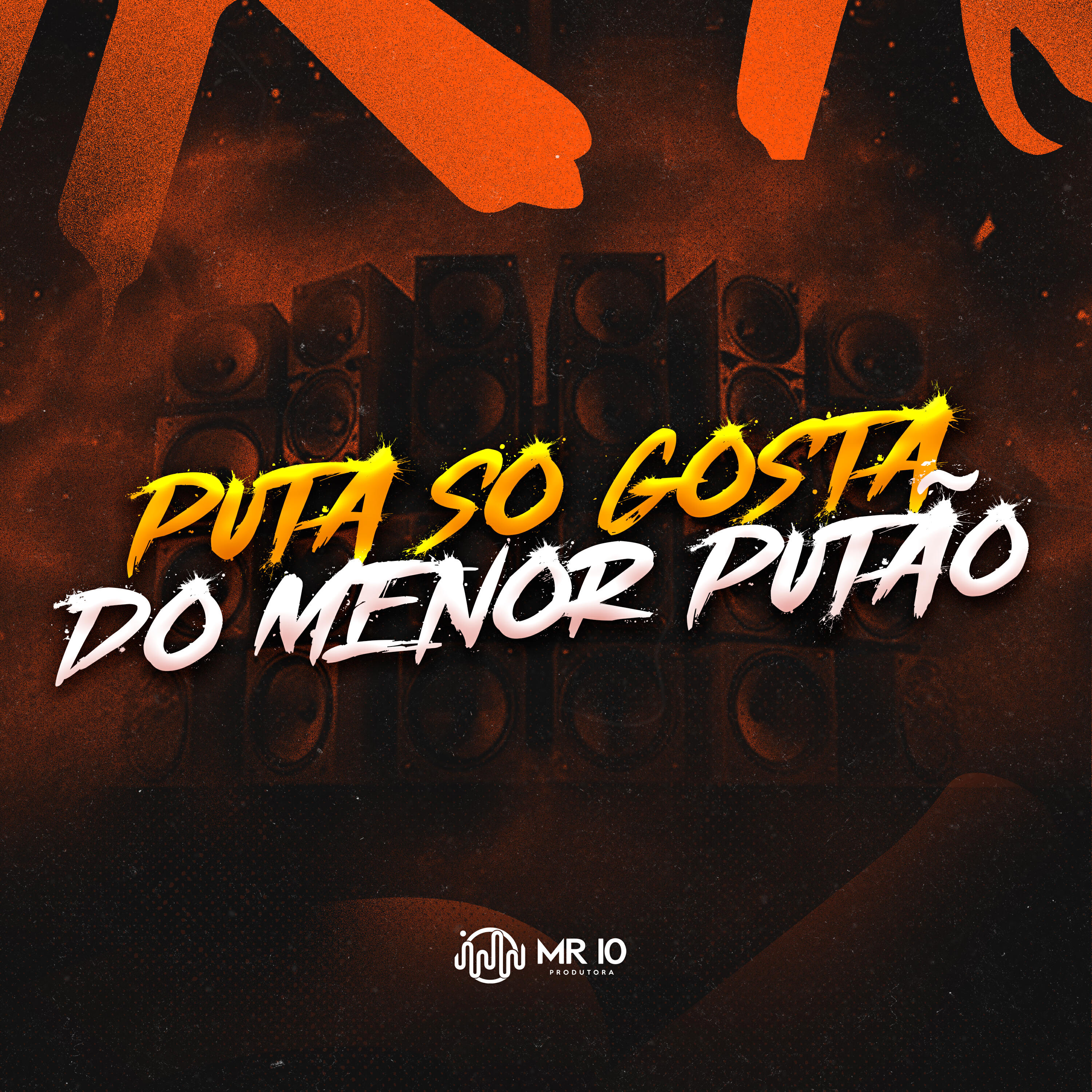Релиз Puta So Gosta do Menor Putão