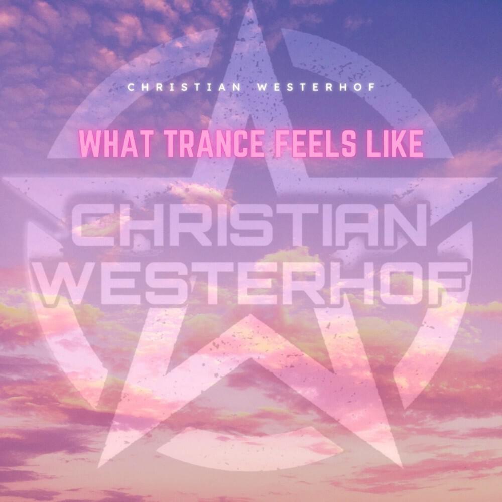 Релиз What Trance Feels Like
