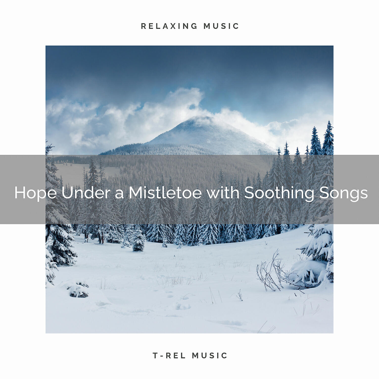Релиз Hope Under a Mistletoe with Soothing Songs