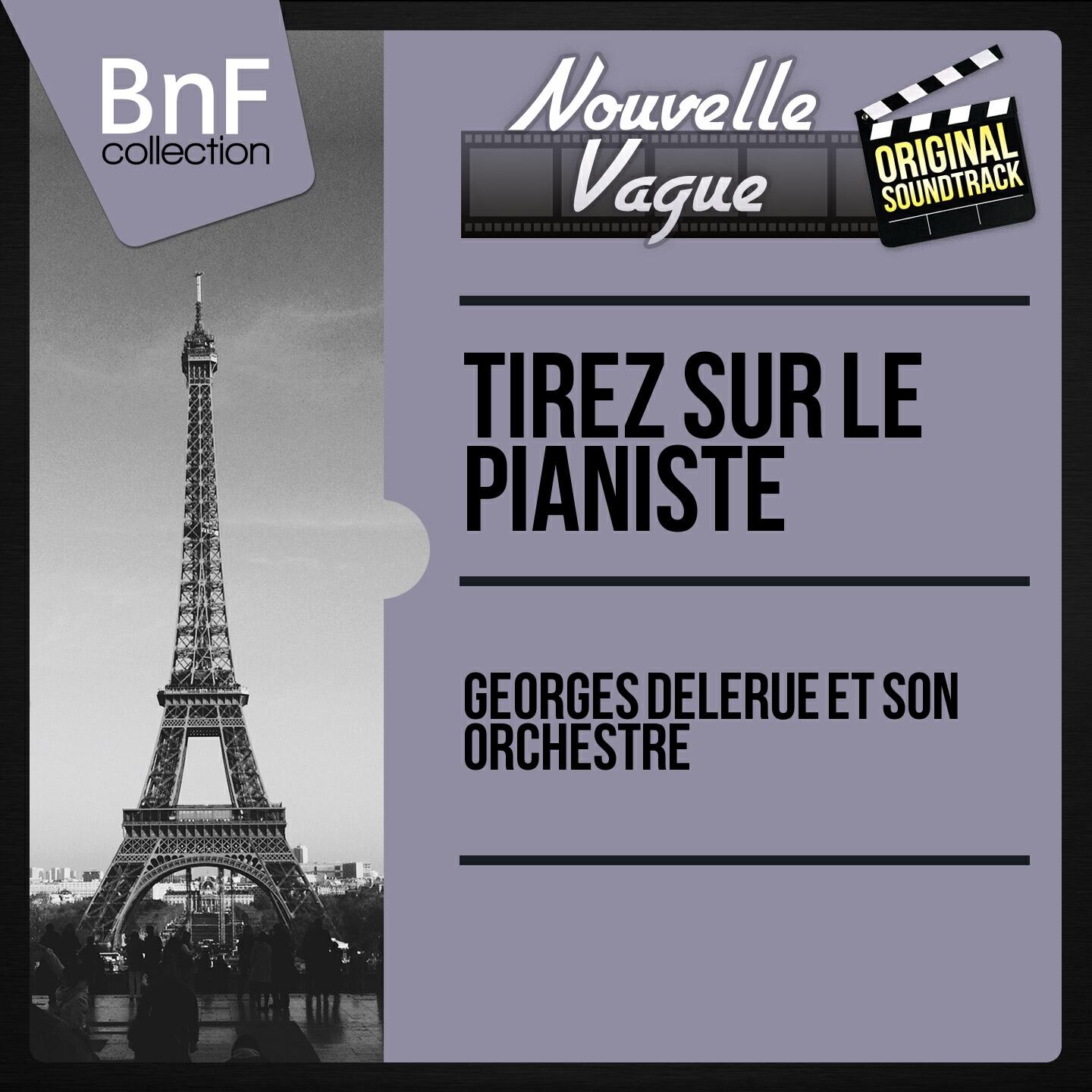 Релиз Tirez sur le pianiste (Original Motion Picture Soundtrack, Mono Version)