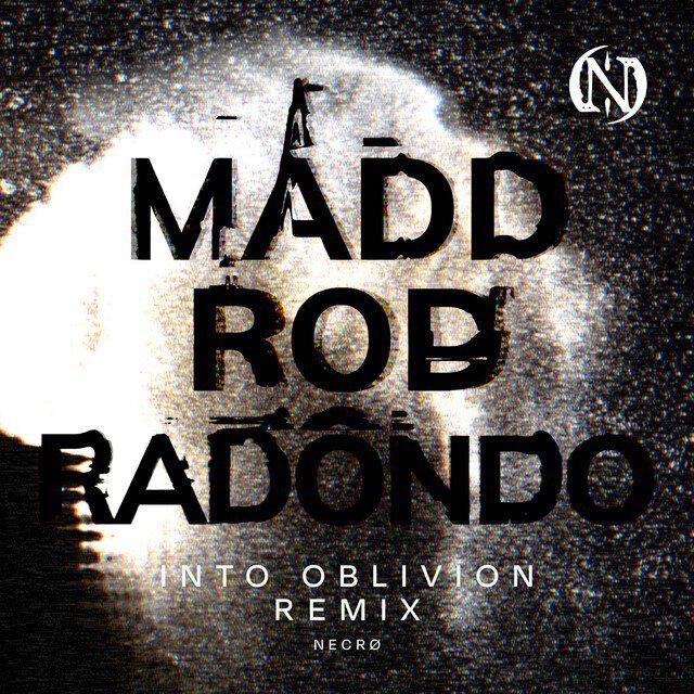 Релиз Into Oblivion (Madd Rod & Radondo Remix)