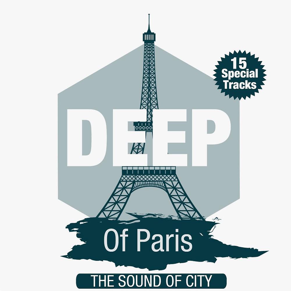 Релиз Deep of Paris (The Sound of City)