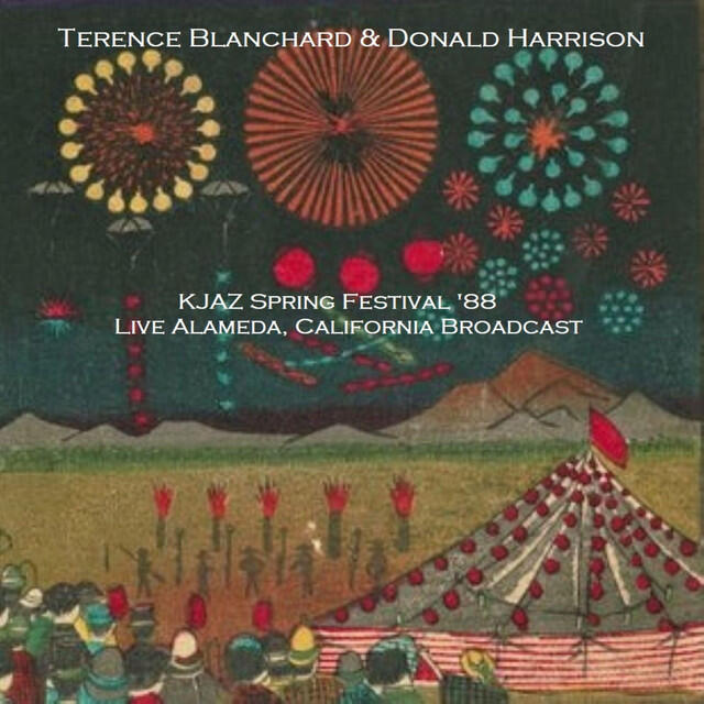 Релиз KJAZ Spring Festival '88 (Live Alameda, California Broadcast)