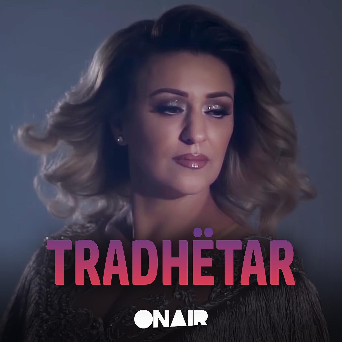 Релиз Tradhëtar