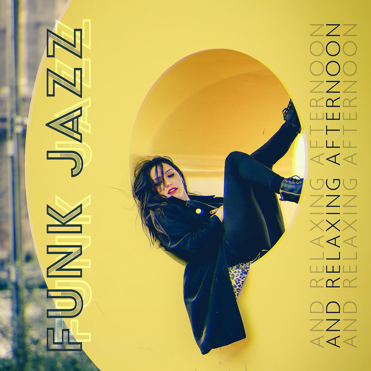 Постер альбома Funk Jazz and Relaxing Afternoon