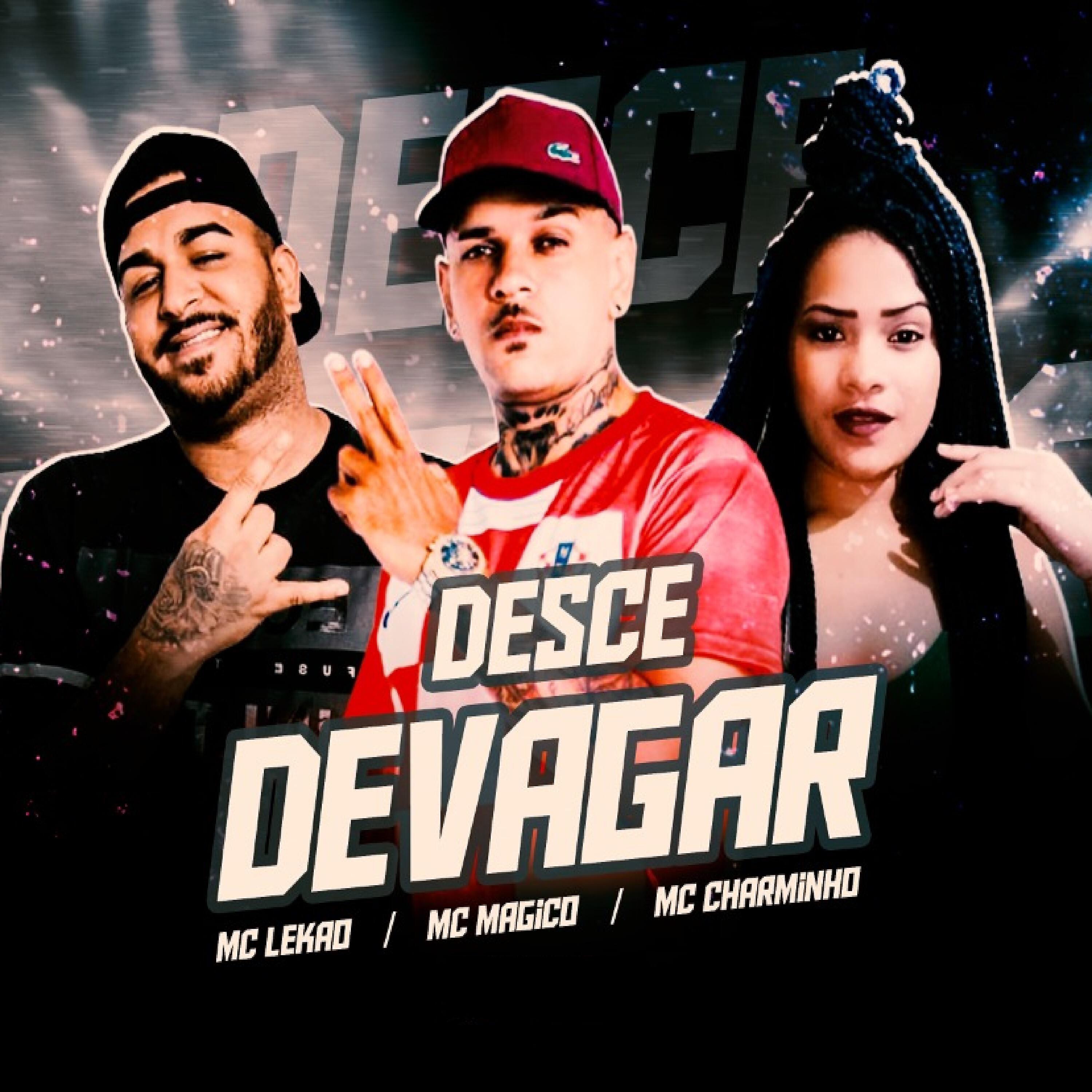Релиз Desce Devagar