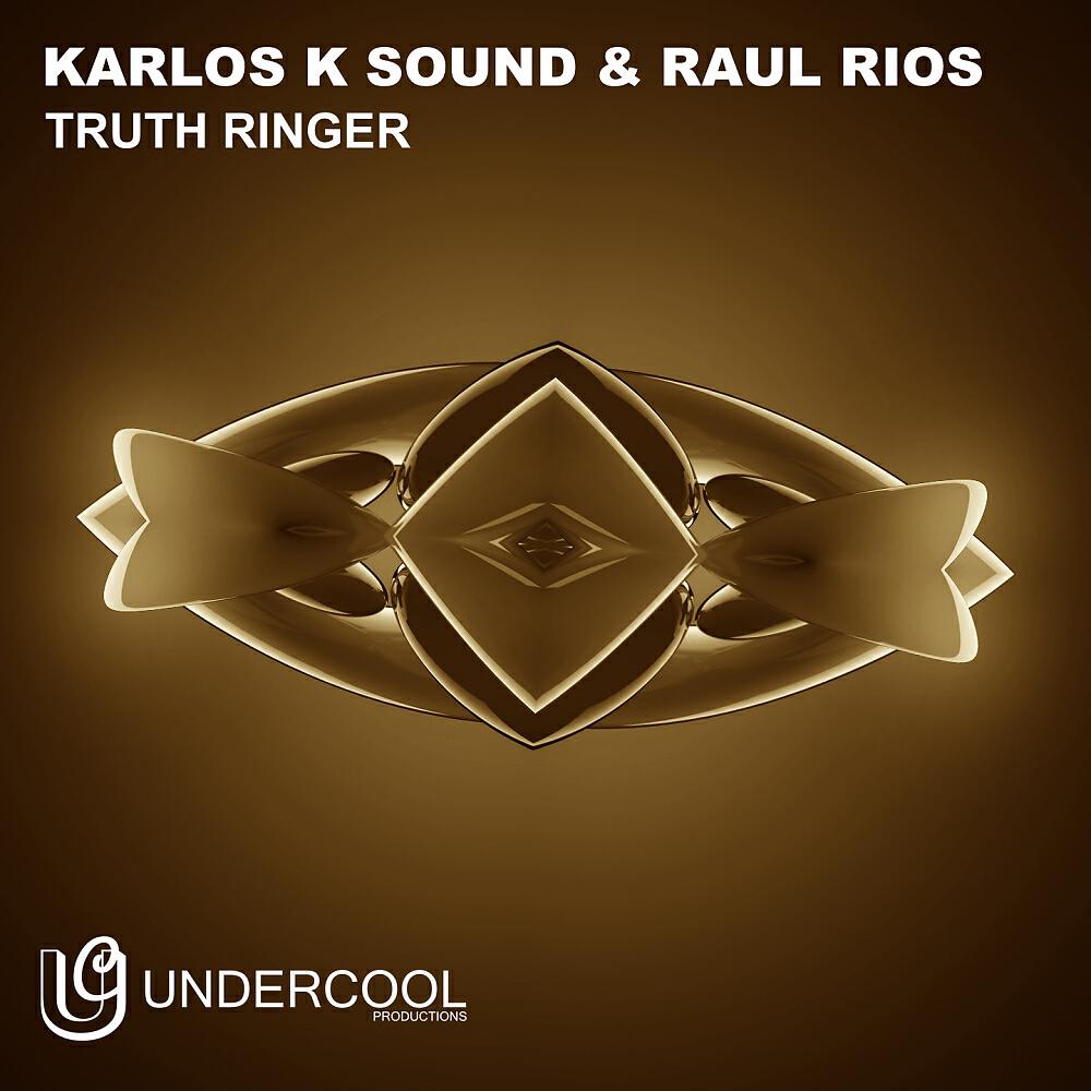 Скачать песню Karlos K Sound, Raul Rios - Truth Ringer бесплатно в MP3 для Android и iOS