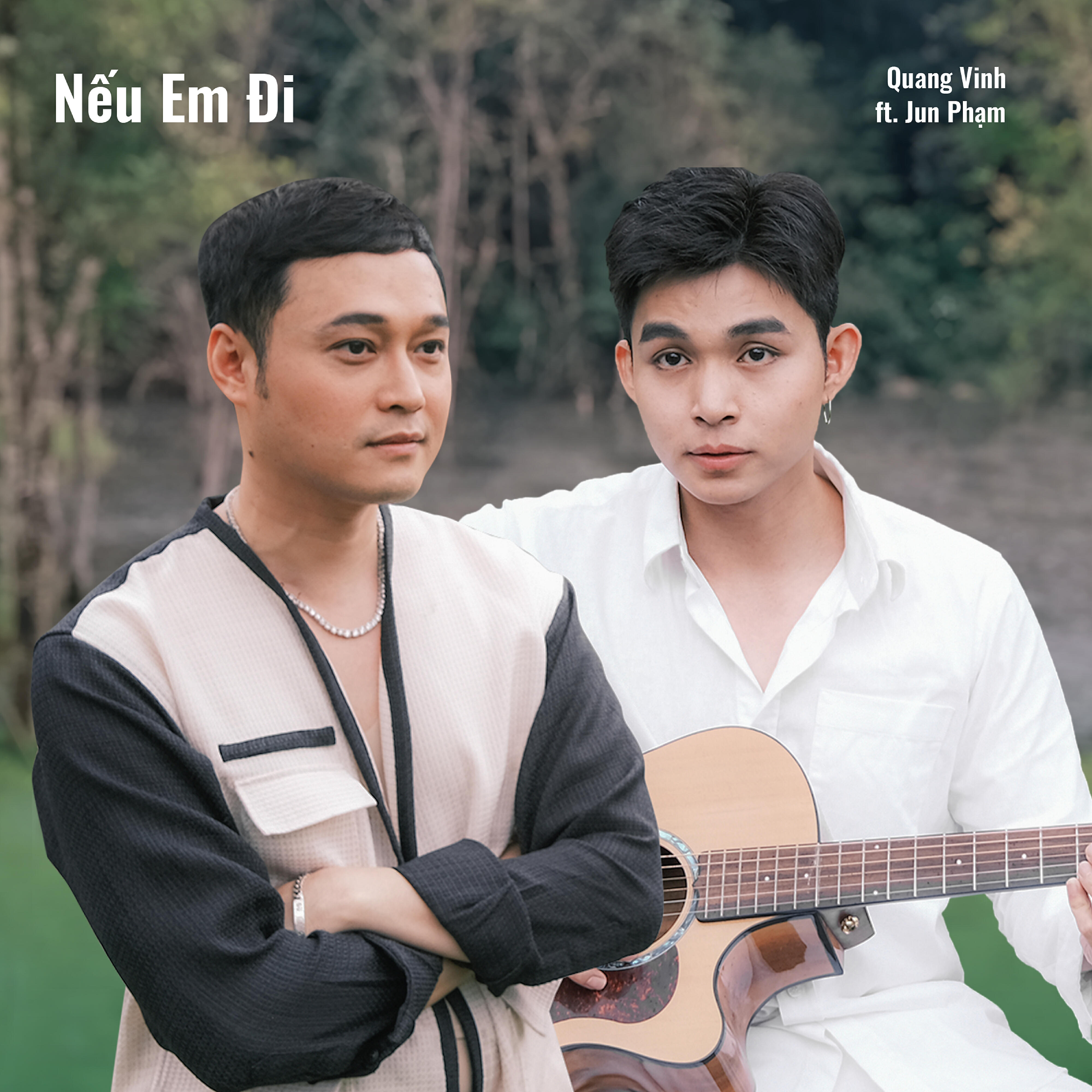 Релиз Nếu Em Đi (feat. Jun Phạm)