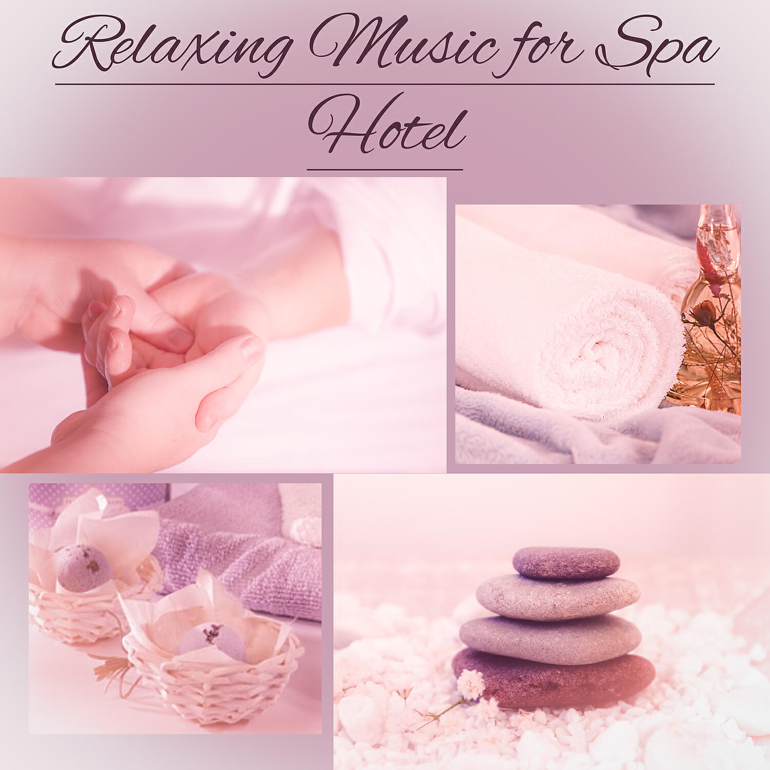 Релиз Relaxing Music for Spa Hotel – Hot Stones Massage, Relax Time, Sweet Paradise, Chill Yourself