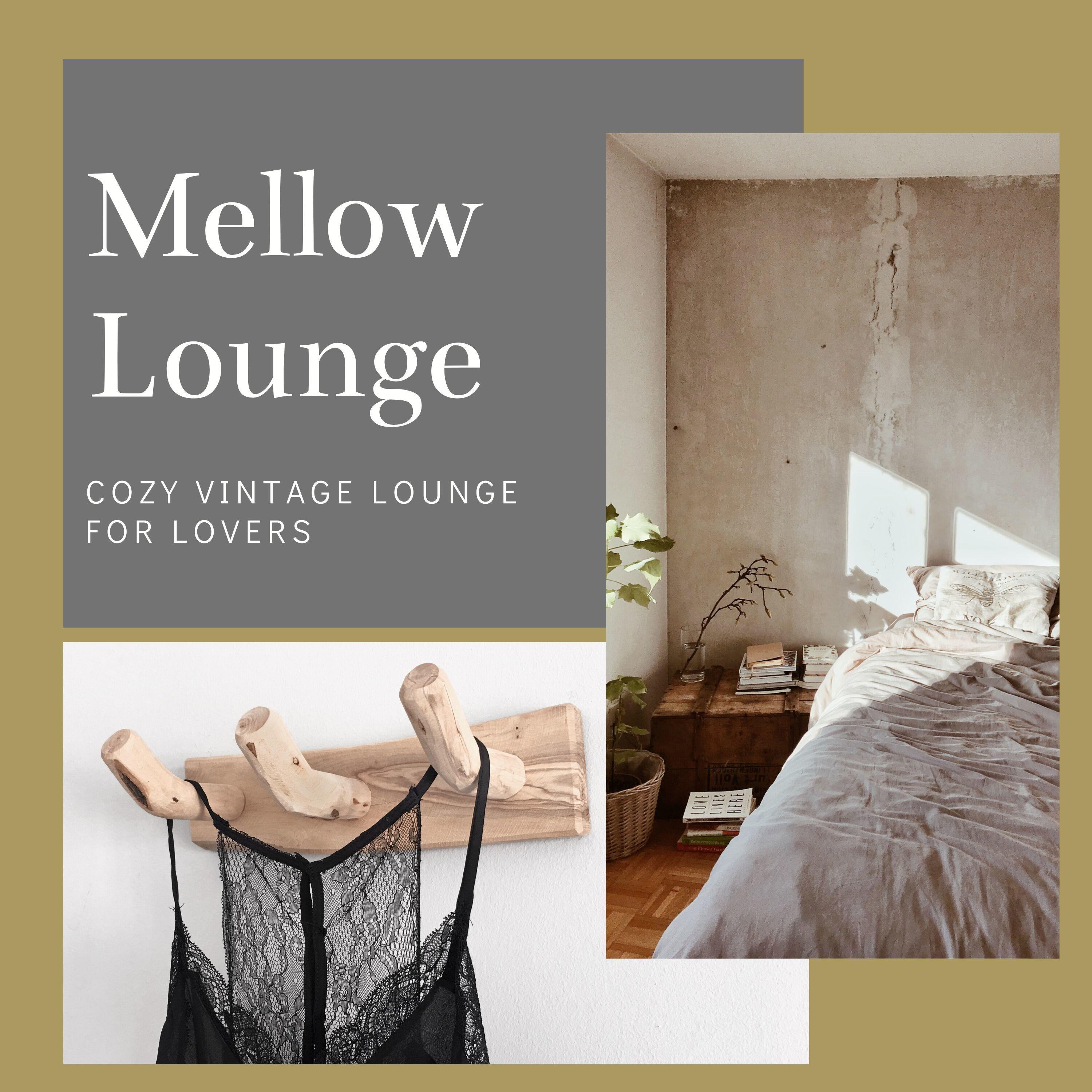 Релиз Mellow Lounge: Cozy Vintage Lounge for Lovers