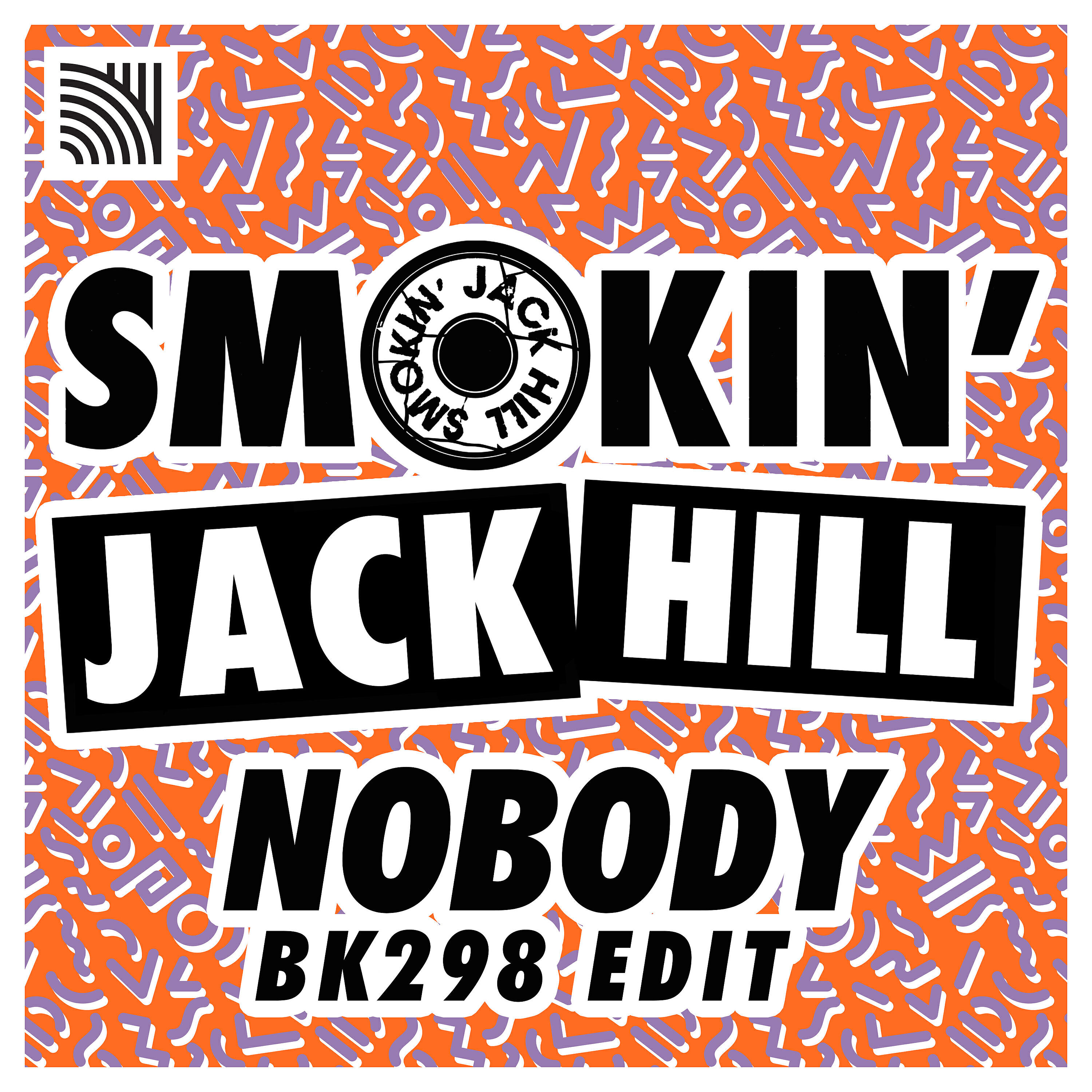 Релиз Smokin' Jack Hill - Nobody (Bk298 Edit)