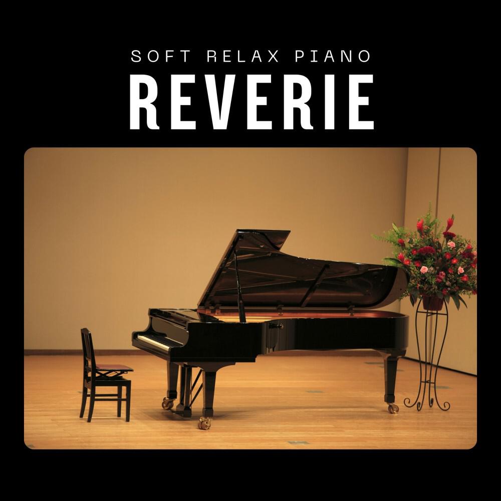 Релиз Reverie: Soothing Piano Melodies