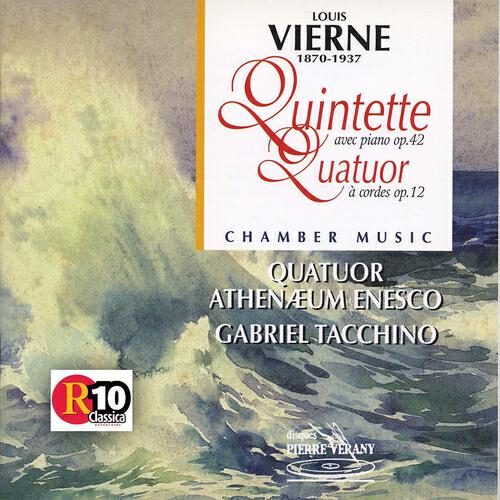 Релиз Vierne : Quintette pour piano, Op. 42 et Quatuor à cordes, Op. 12