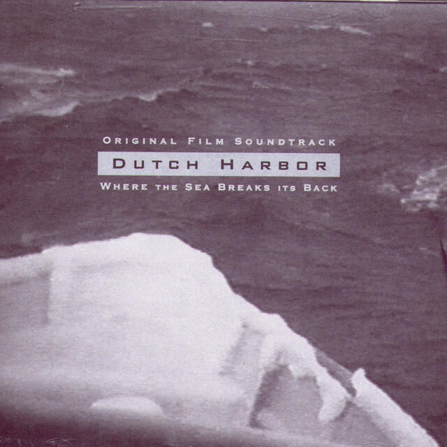 Релиз Dutch Harbor: Where The Sea Breaks Its Back (original Film Soundtrack)