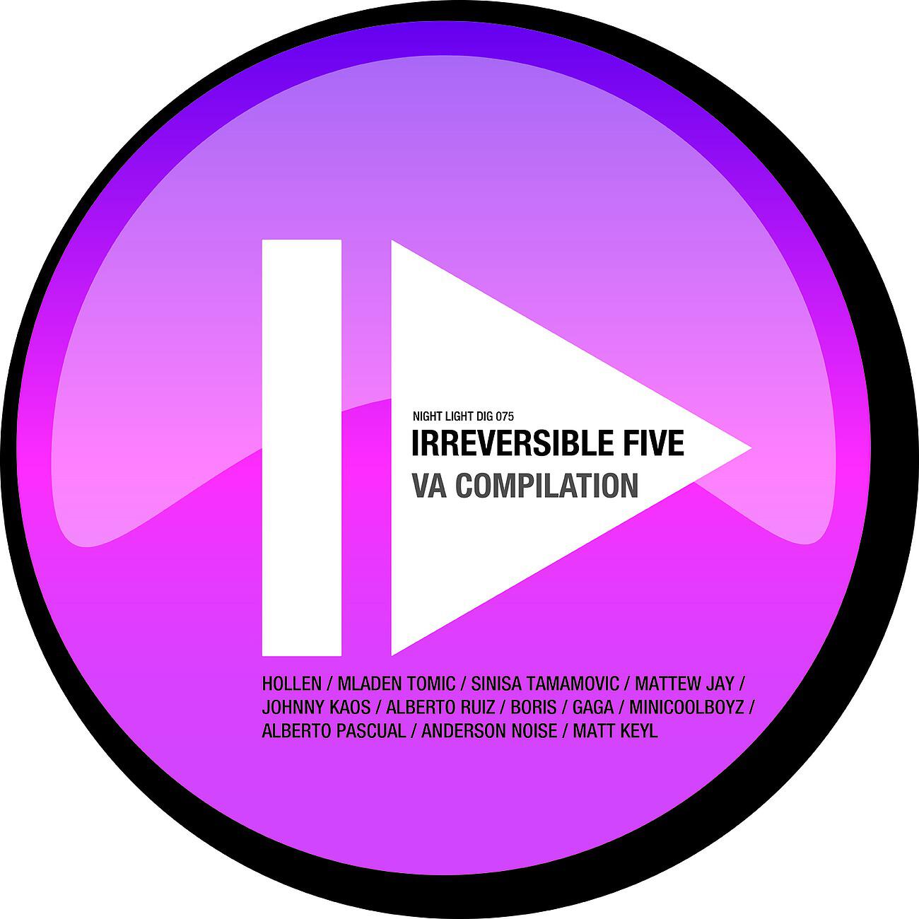 Релиз Irreversible Five