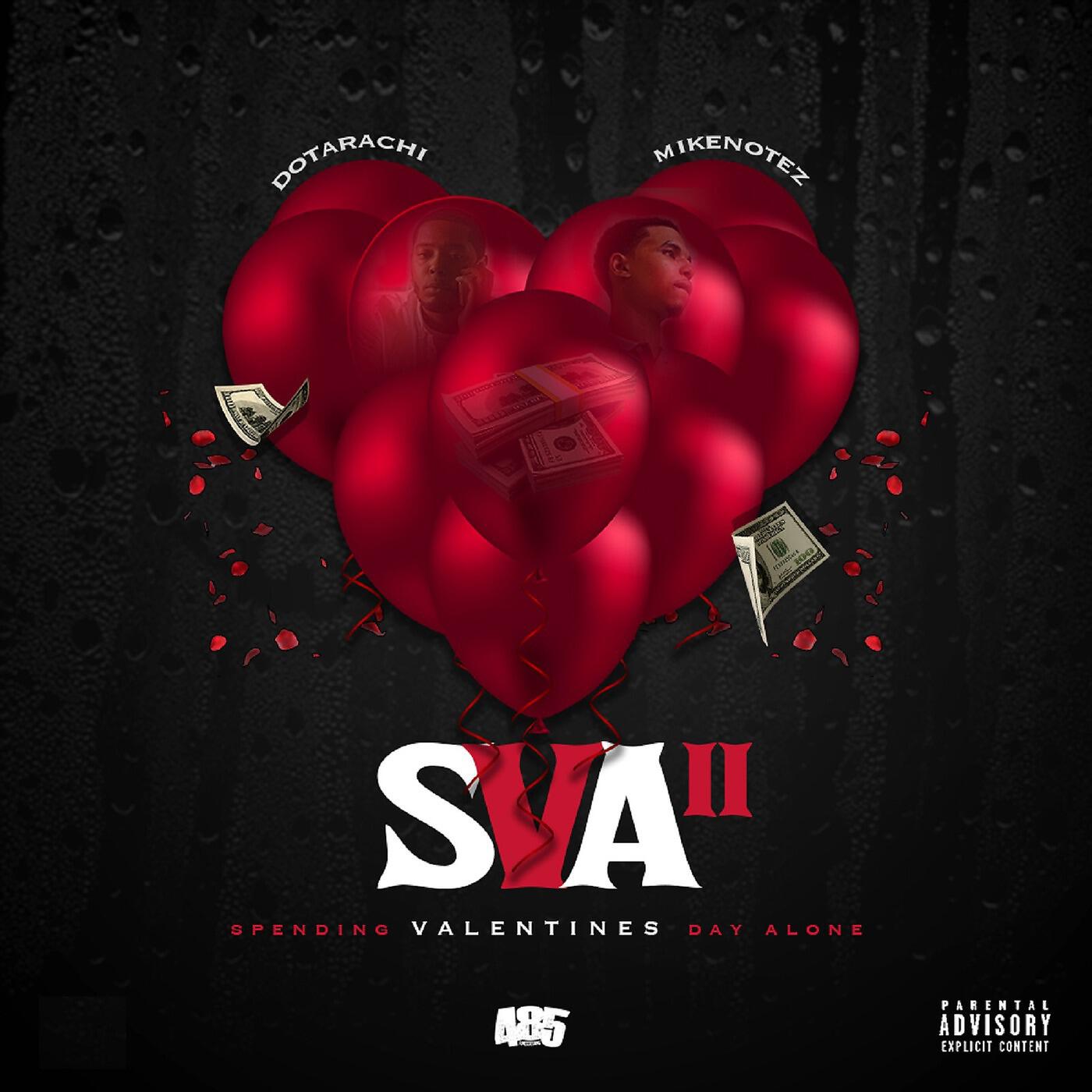 Релиз Sva 2 (Spending Valentines Day Alone) [feat. Mike Notez]