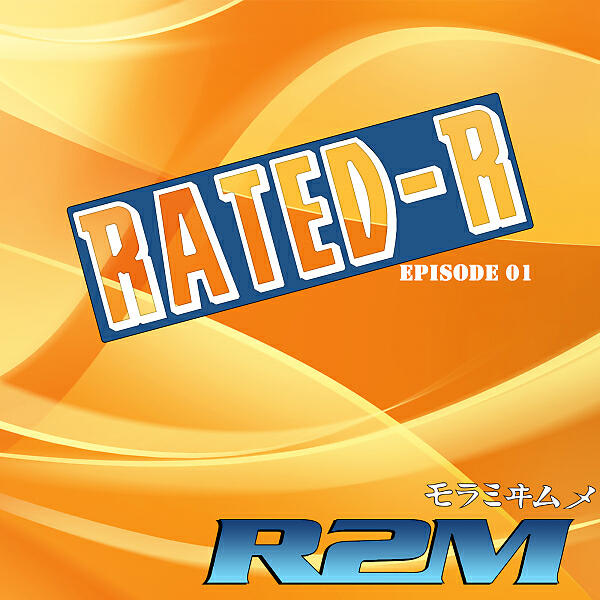 Релиз Rated-R Episode 01