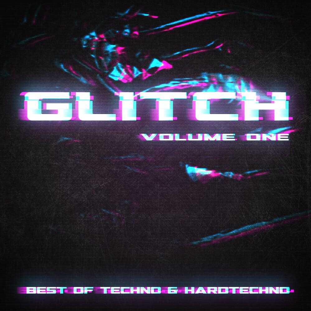 Релиз Glitch - Volume One (Best of Techno & Hardtechno)