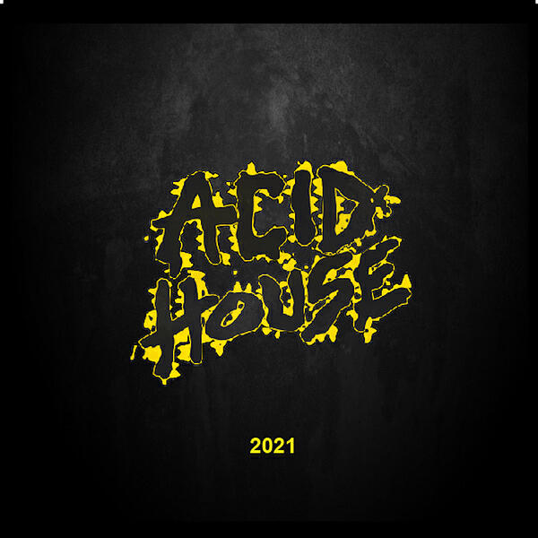 Релиз Acid House 2021