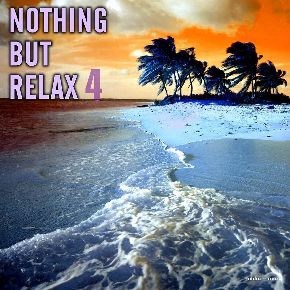 Релиз Nothing but Relax, Vol. 4