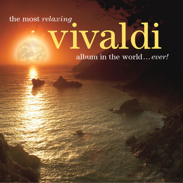 Релиз The Most Relaxing Vivaldi Album In The World... Ever!
