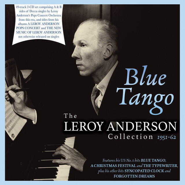 Релиз Blue Tango: The Leroy Anderson Collection 1951-62