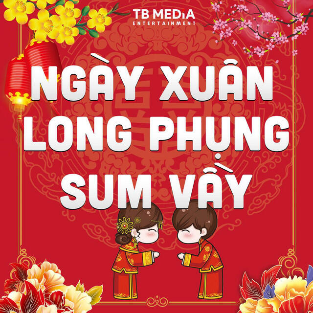 Релиз Ngày Xuân Long Phụng Sum Vầy Remix (Thái Bình Media)