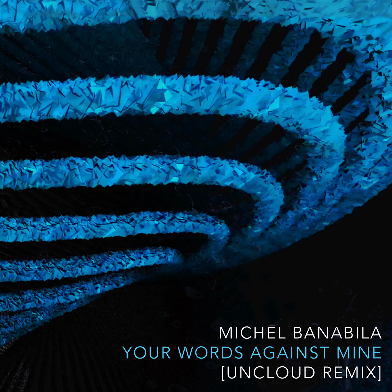 Релиз Your Words Against Mine (Uncloud Remix)