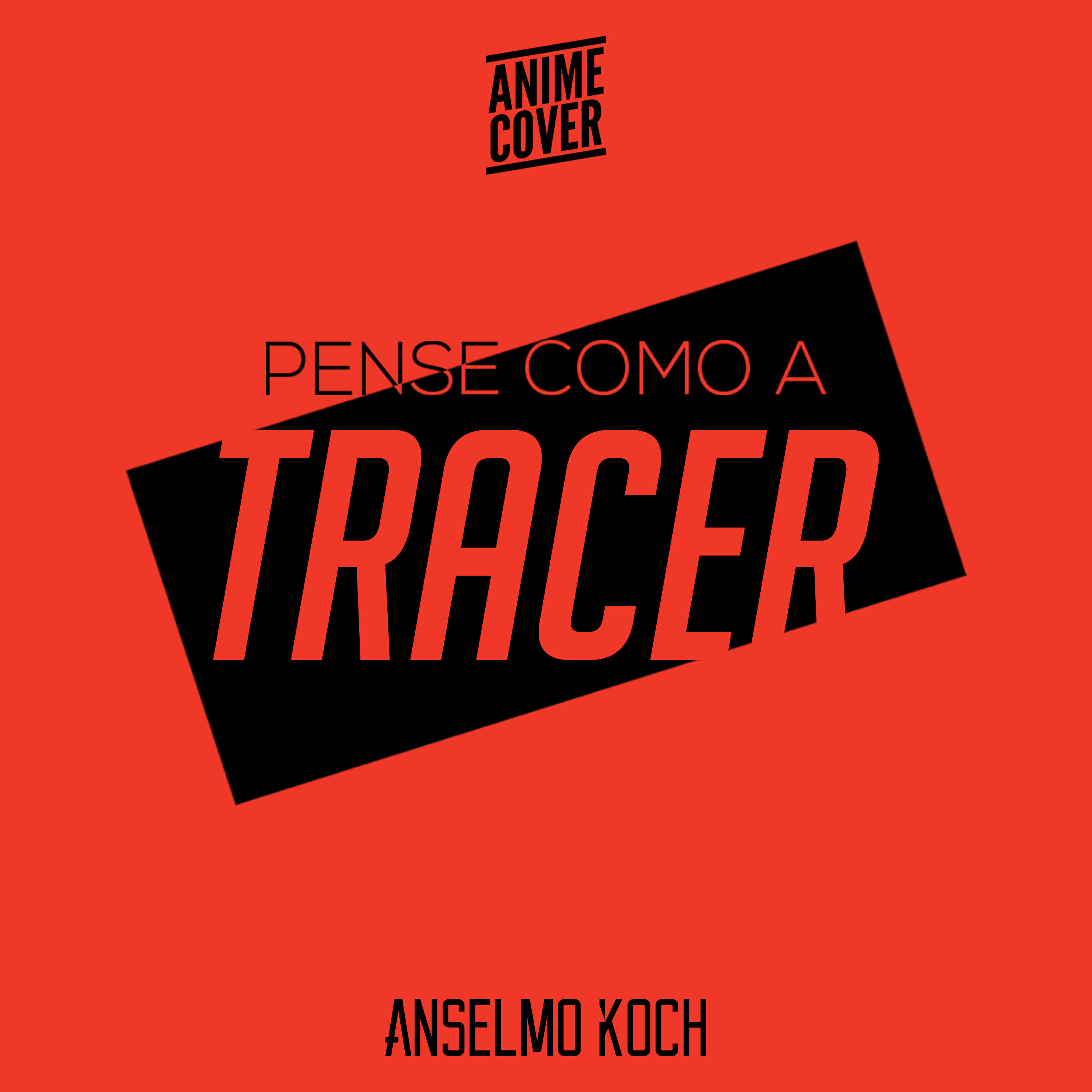 Релиз Pense como a Tracer