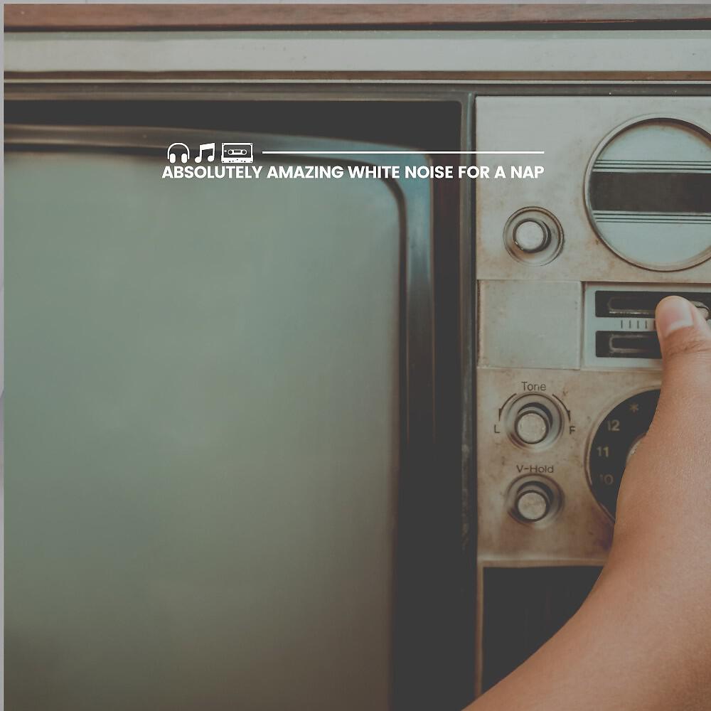 Релиз Absolutely Amazing White Noise for a Nap