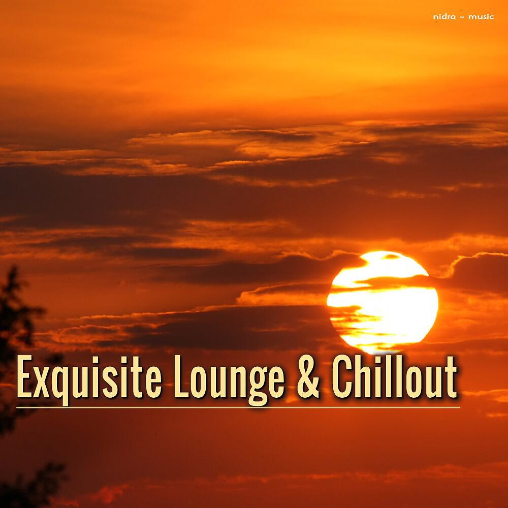 Релиз Exquisite Lounge & Chillout