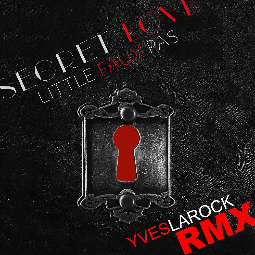 Релиз Secret Love - Yves Larock RMX