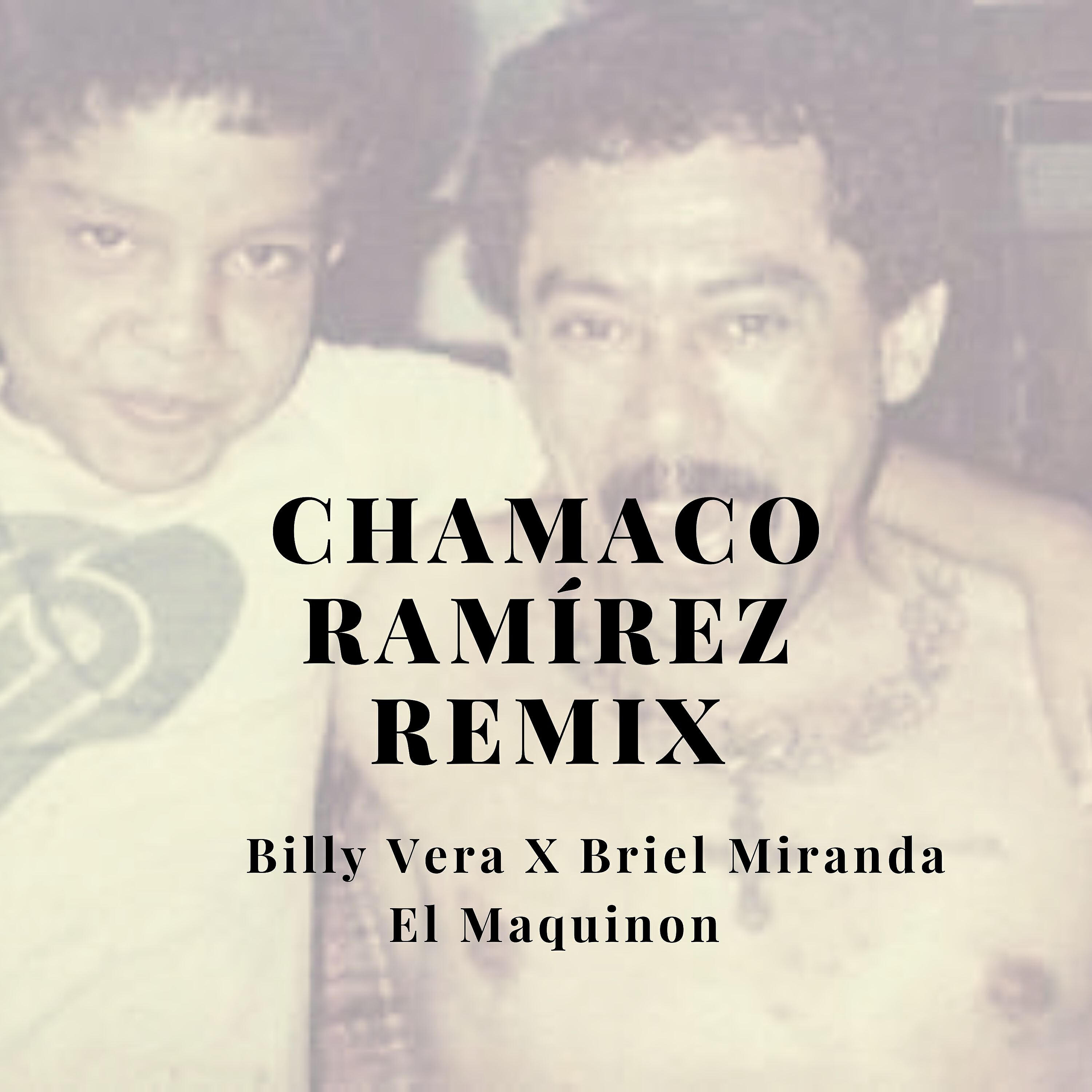 Релиз Chamaco Ramírez (Remix)