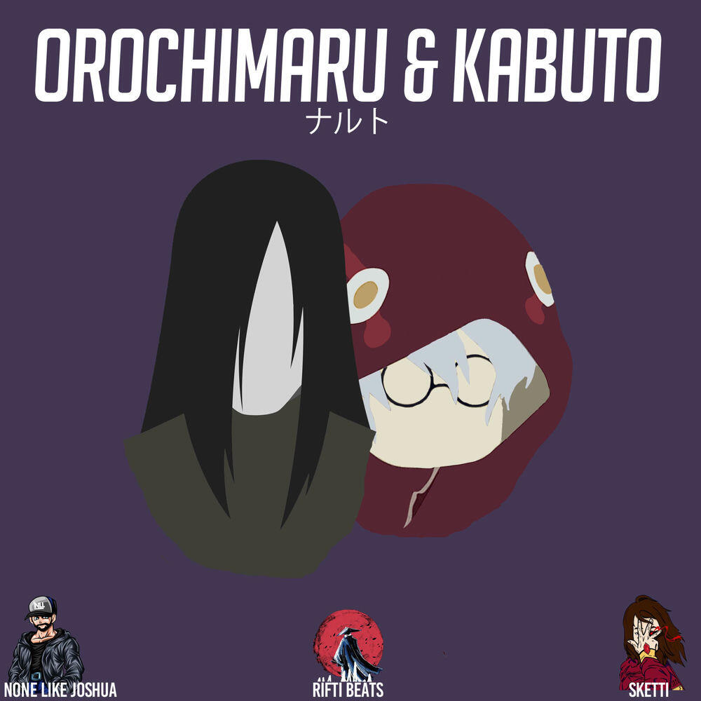 Релиз Orochimaru & Kabuto (Naruto) [feat. Sketti & Rifti Beats]