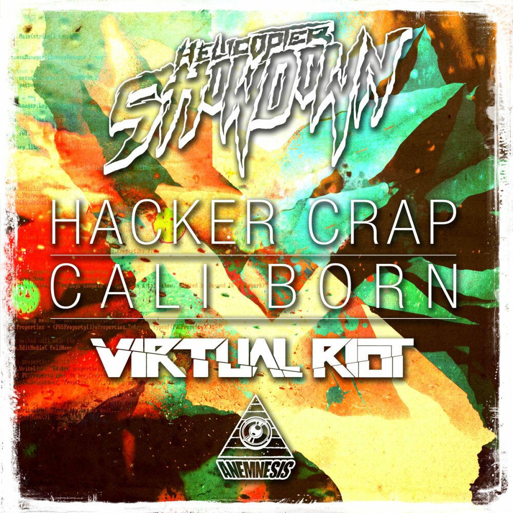Релиз Hacker Crap / Cali Born