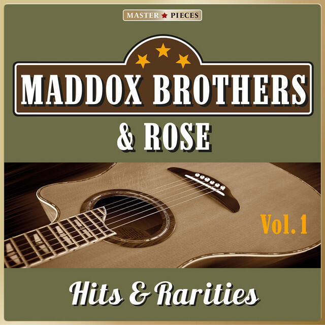 Релиз Masterpieces Presents Maddox Brothers & Rose: Hits & Rarities, Vol. 1 (47 Country Songs)