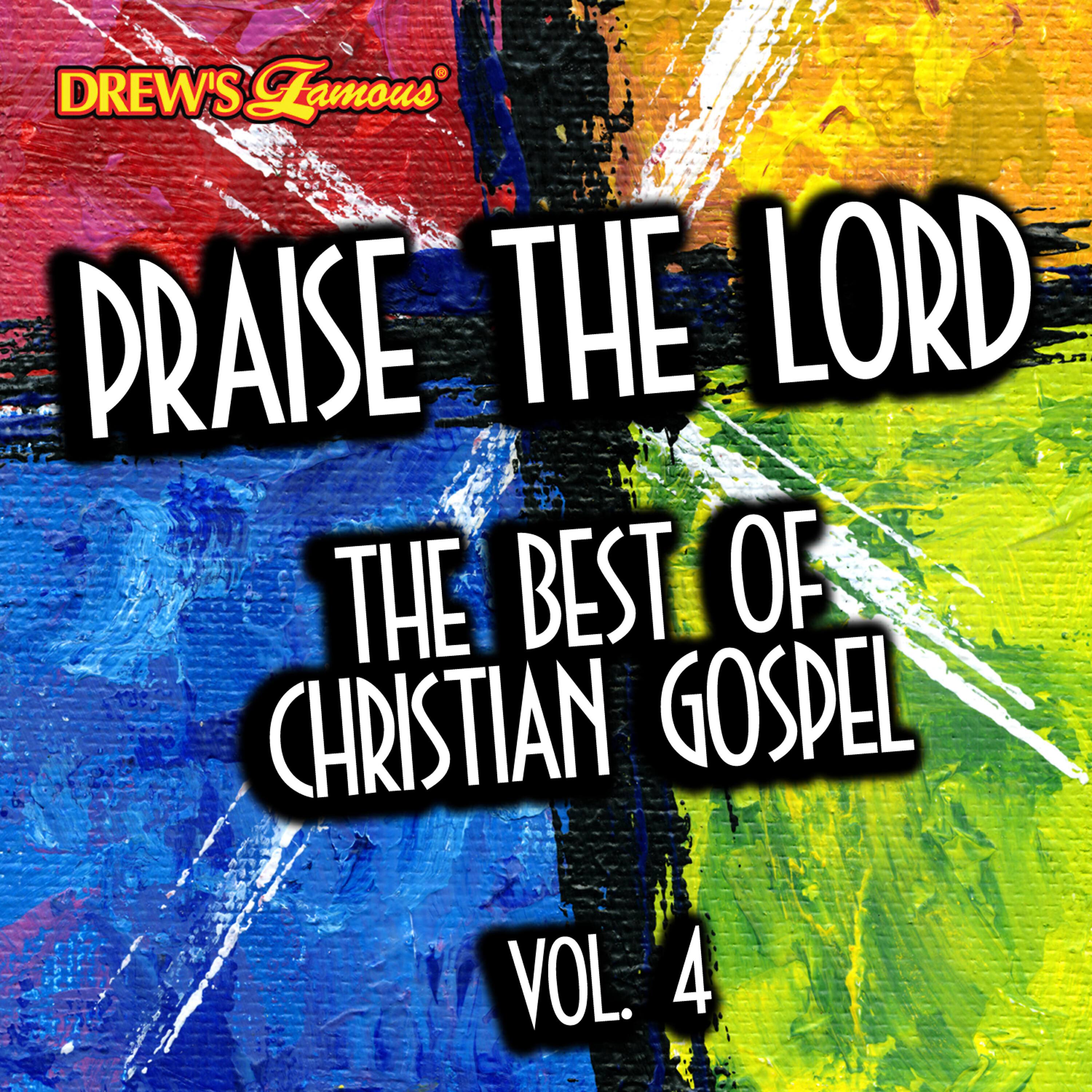 Релиз Praise the Lord: The Best of Christian Gospel, Vol. 4