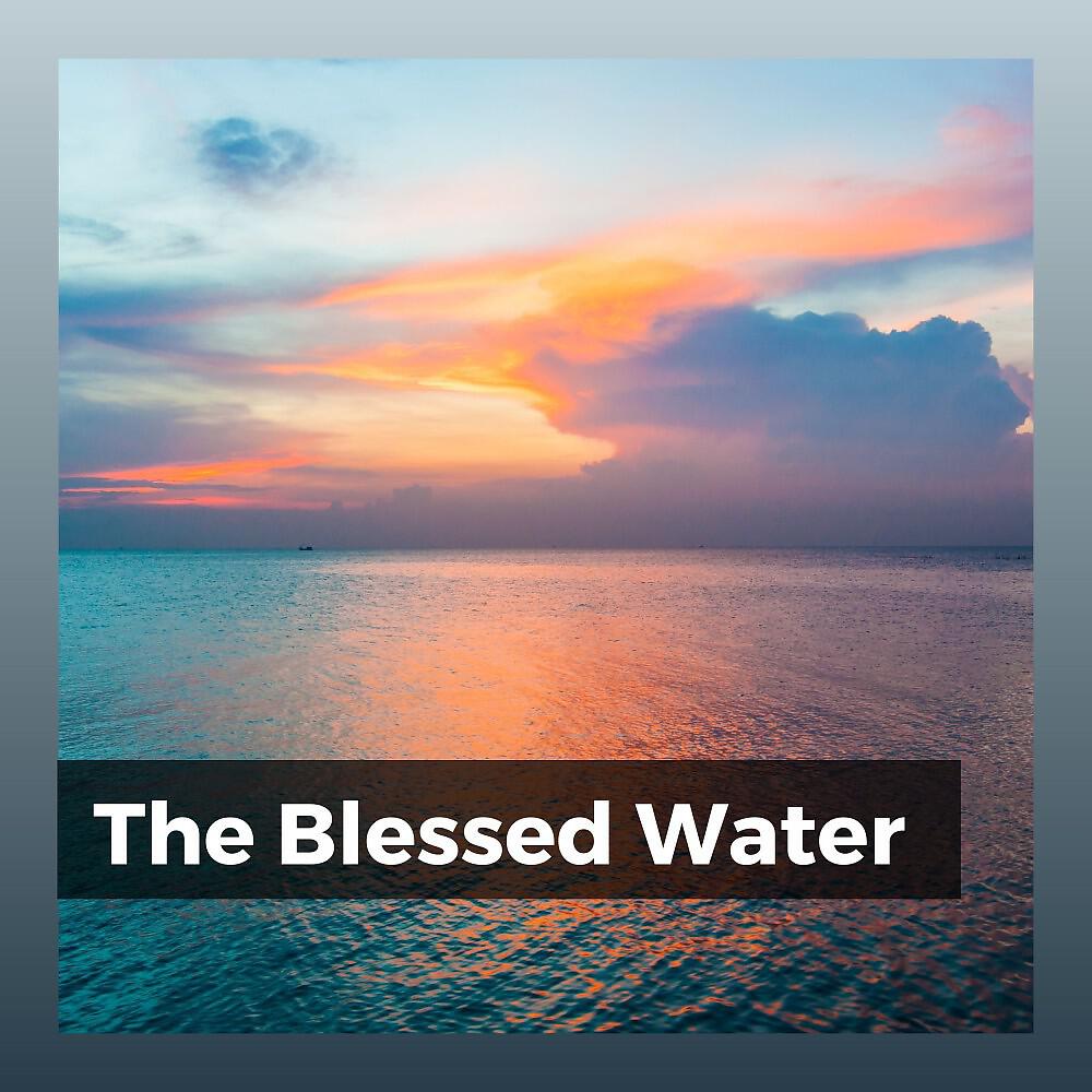Релиз The Blessed Water