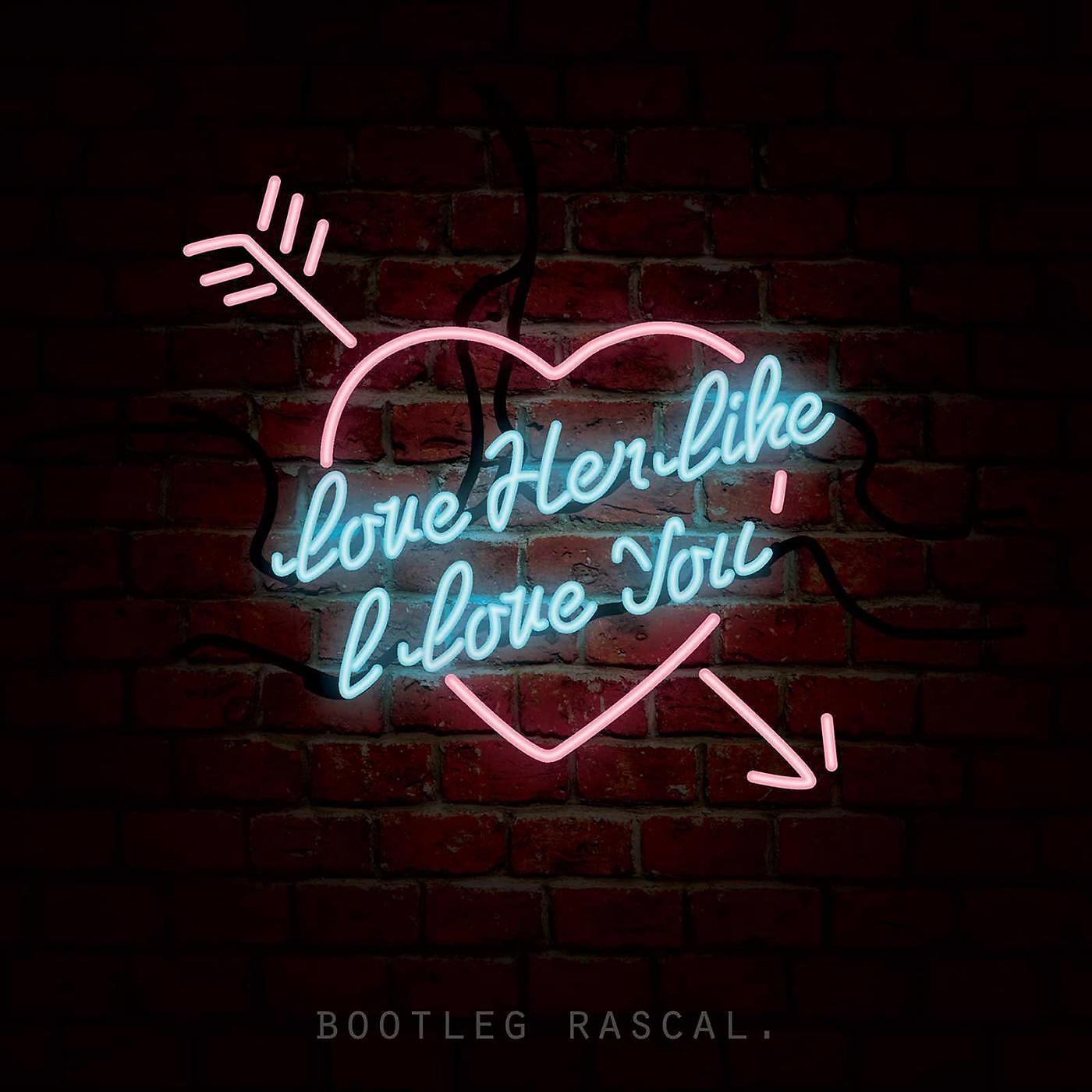 Релиз Love Her Like I Love You
