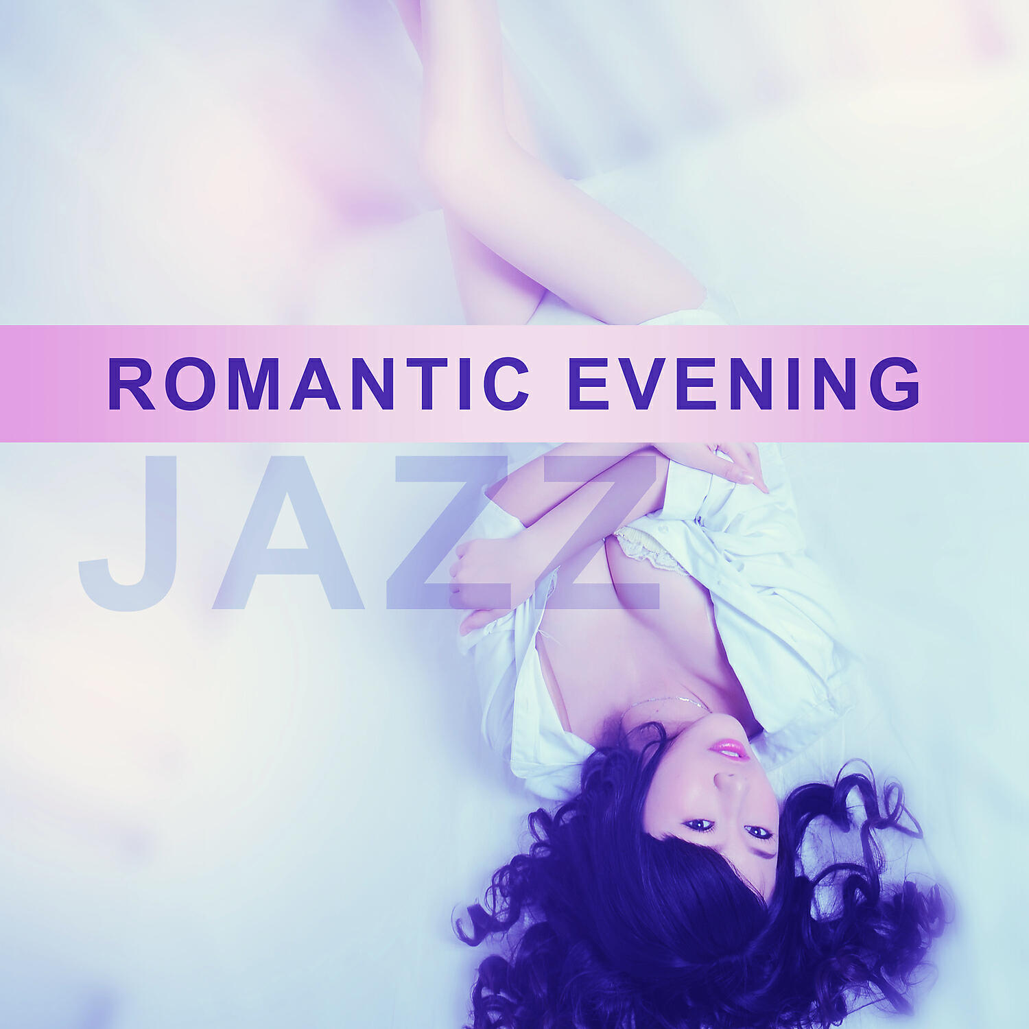 Релиз Romantic Evening Jazz – Smooth Jazz for Sexy Night, Jazz for a Couple, Evening Together, Music for Dinner and Sex
