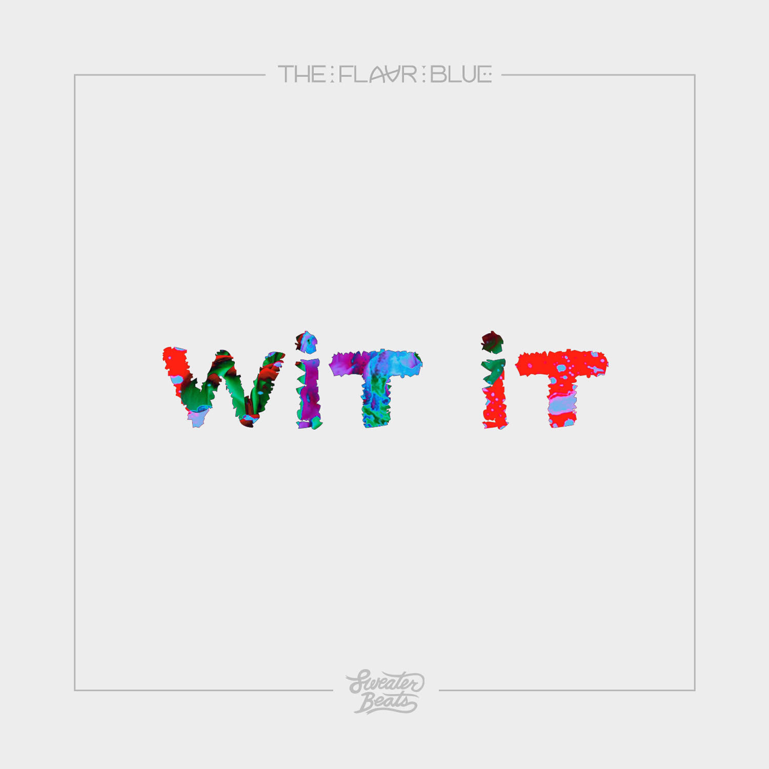 Релиз Wit It - Single